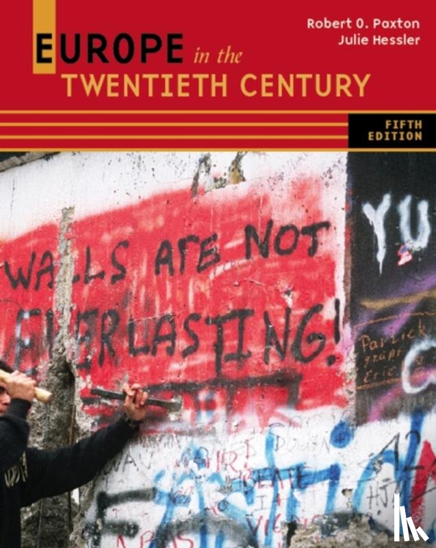 Paxton, Robert (Columbia University), Hessler, Julie (University of Oregon) - Europe in the Twentieth Century