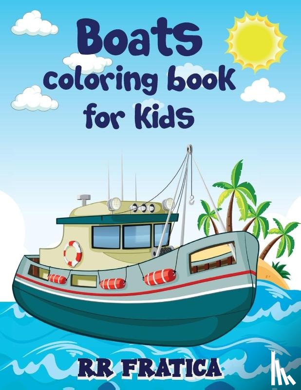 Fratica, R R - Boats coloring book for kids