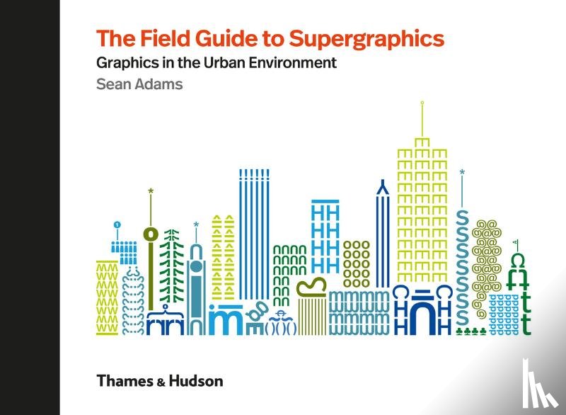 Adams, Sean - The Field Guide to Supergraphics