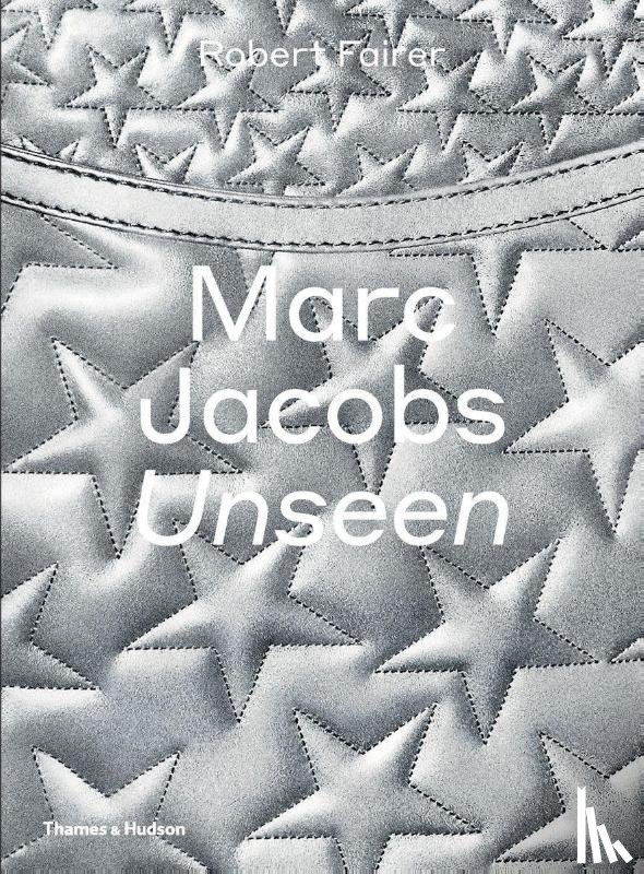 Fairer, Robert - Marc Jacobs: Unseen