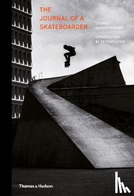 Sweertvaegher, Thomas, Templeton, Ed - The Journal of a Skateboarder