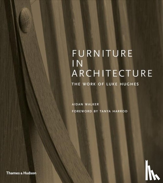 Walker, Aidan, Harrod, Tanya - Furniture in Architecture