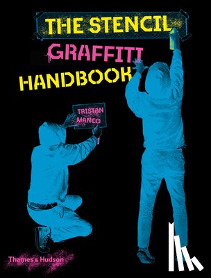 Manco, Tristan - The Stencil Graffiti Handbook