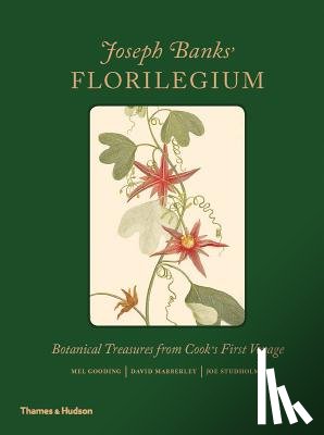Gooding, Mel, Mabberley, David, Studholme, Joe - Joseph Banks' Florilegium