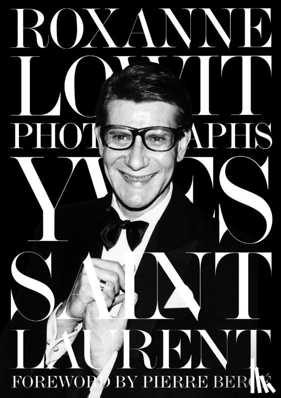 Lowit, Roxanne, Bergé, Pierre - Yves Saint Laurent