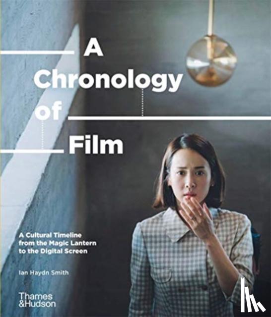 Smith, Ian Haydn - A Chronology of Film