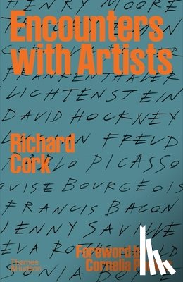 Cork, Richard, Parker, Cornelia - Encounters with Artists