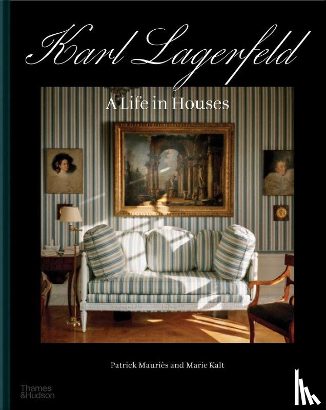 Mauriès, Patrick, Kalt, Marie - Karl Lagerfeld: A Life in Houses