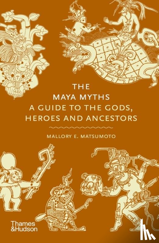 Matsumoto, Mallory - The Maya Myths