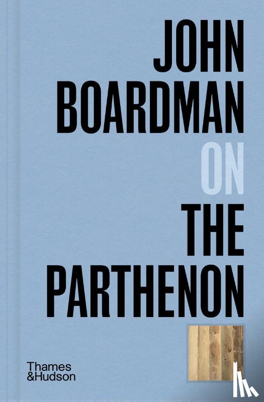 Boardman, John - John Boardman on the Parthenon