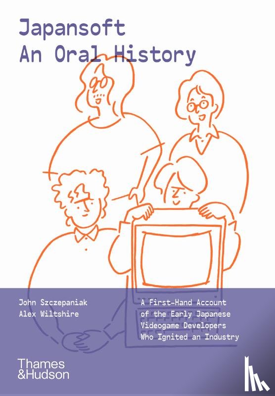 Szczepaniak, John, Wiltshire, Alex - Japansoft: An Oral History