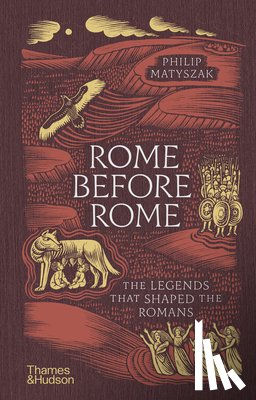 Matyszak, Philip - Rome Before Rome