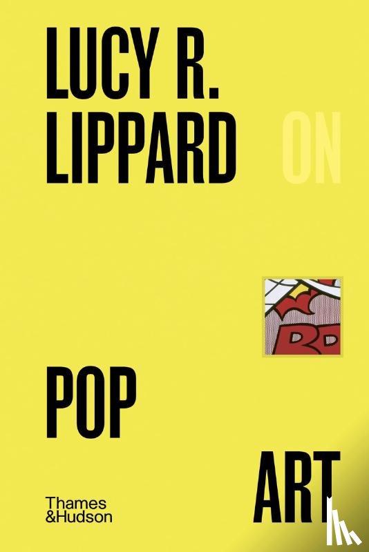 Lippard, Lucy - Lucy R. Lippard on Pop Art
