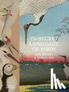 Rees, Colin - The Secret Language of Birds