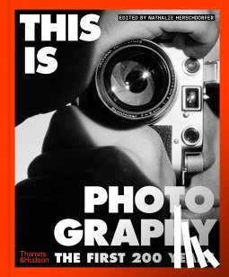 Herschdorfer, Nathalie - This is Photography