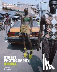 Barth, Nadine, Nwagbogu, Azu - Street Photography Africa