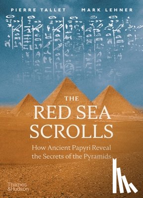 Tallet, Pierre, Lehner, Mark - The Red Sea Scrolls
