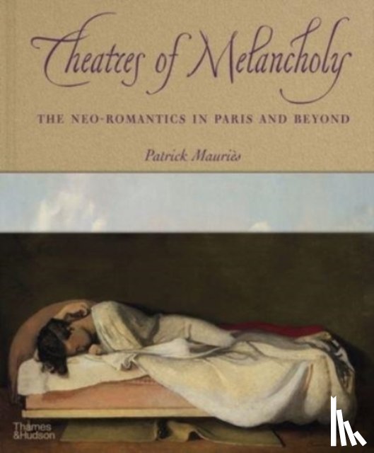 Mauriès, Patrick - Theatres of Melancholy