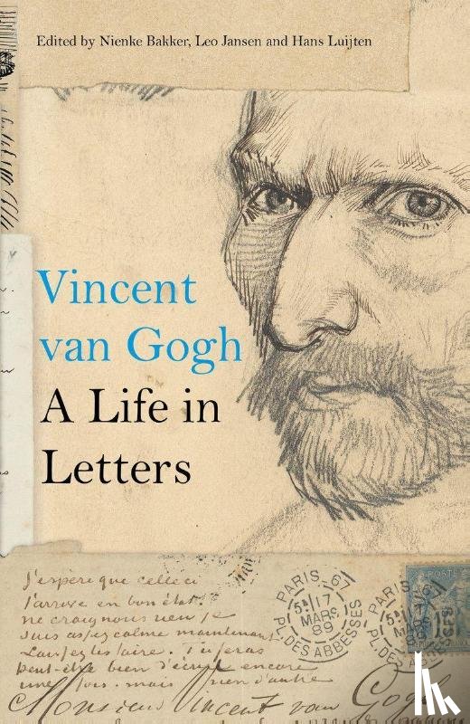  - Vincent van Gogh: A Life in Letters