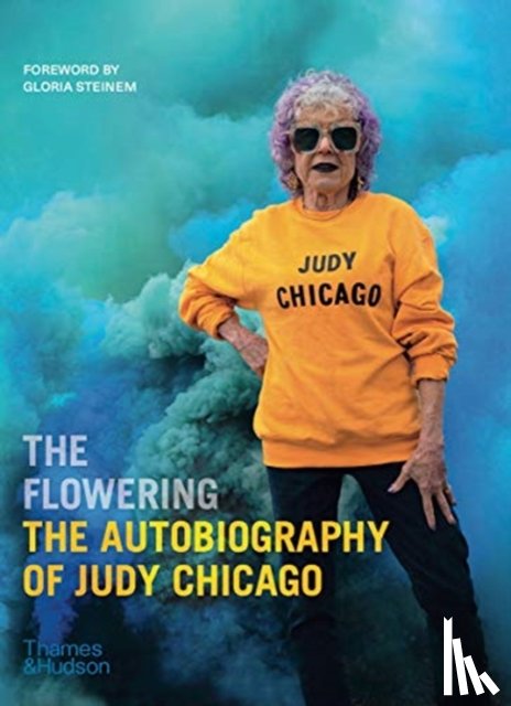 Chicago, Judy - The Flowering: The Autobiography of Judy Chicago