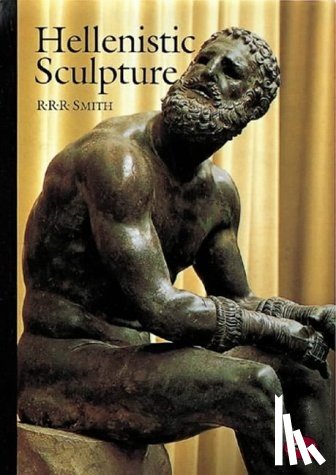Smith, R. R. R. - Hellenistic Sculpture