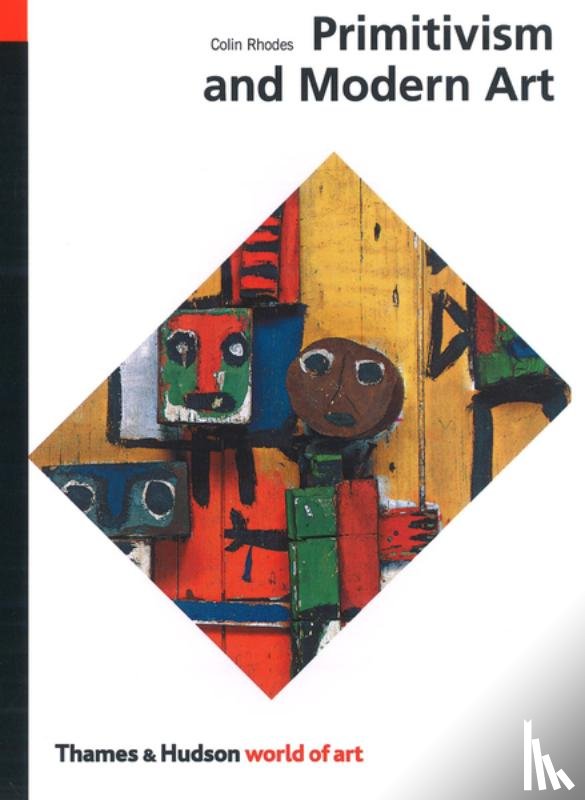 Rhodes, Colin - Primitivism and Modern Art