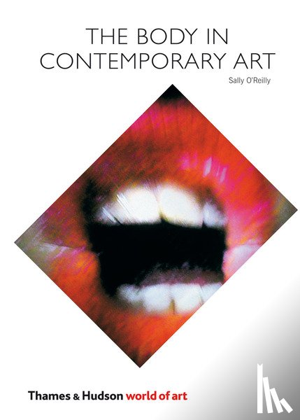 O'Reilly, Sally - The Body in Contemporary Art