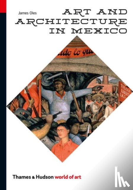 Oles, James - Art and Architecture in Mexico
