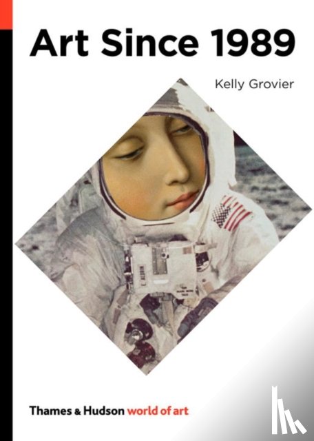 Grovier, Kelly - Art Since 1989