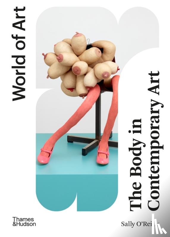 O’Reilly, Sally - The Body in Contemporary Art