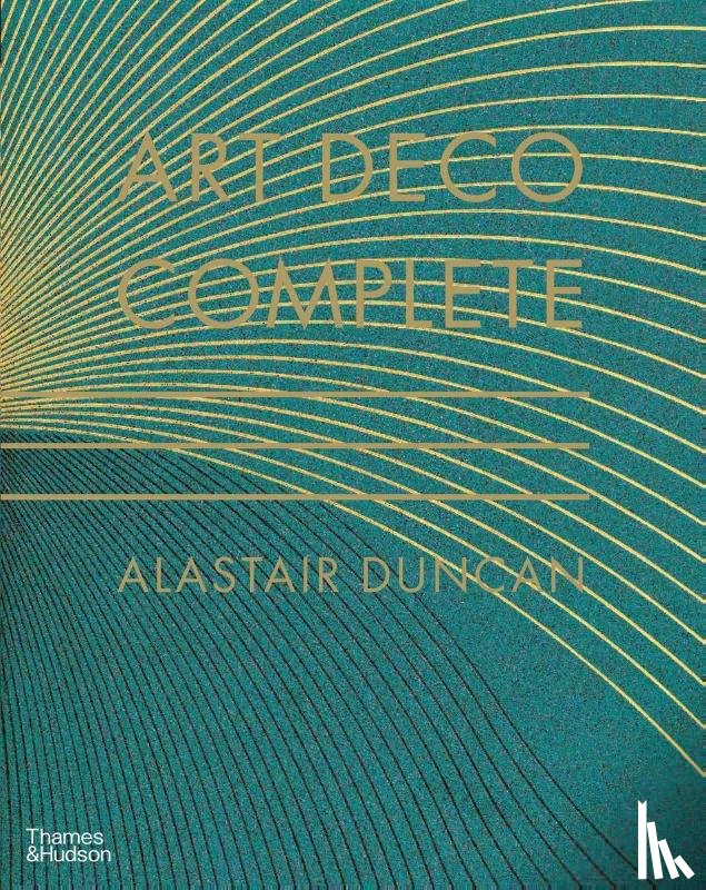 Duncan, Alastair - Art Deco Complete