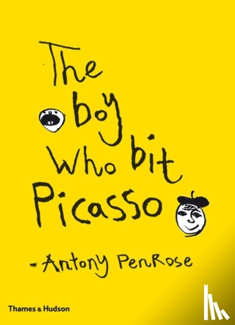 Penrose, Antony - The Boy Who Bit Picasso