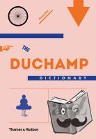 Girst, Thomas - The Duchamp Dictionary