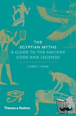 Shaw, Garry J. - The Egyptian Myths