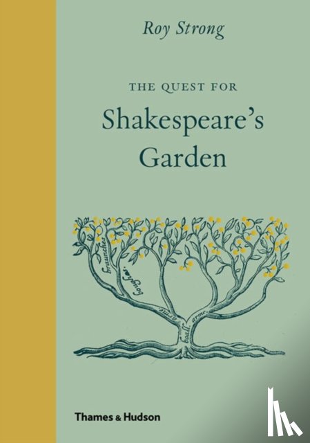 Strong, Roy - The Quest for Shakespeare’s Garden