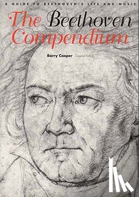 Cooper, Barry - The Beethoven Compendium: A Guide to Beethoven's Life and Music