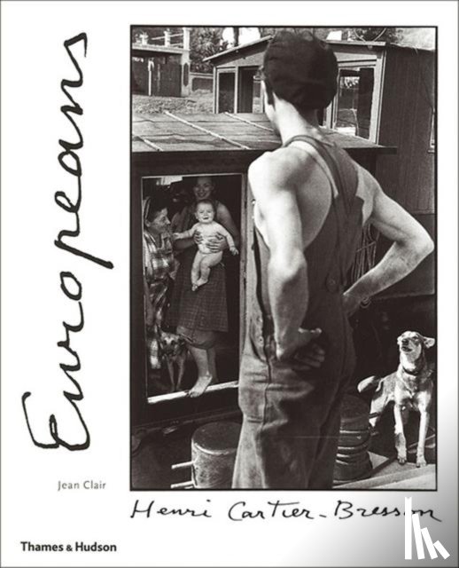 Clair, Jean - Henri Cartier-Bresson: Europeans