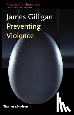 Gilligan, James - Preventing Violence
