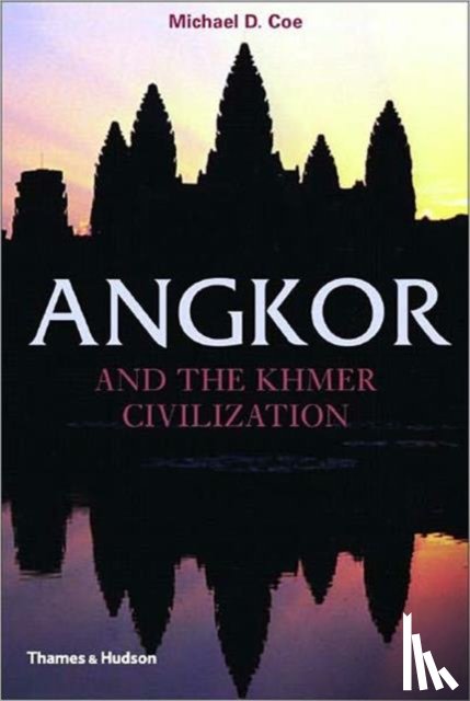 Coe, Michael D. - Angkor and the Khmer Civilization