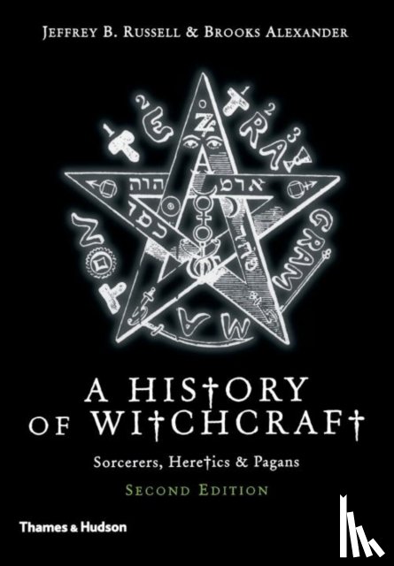 Russell, Jeffrey B., Alexander, Brooks - A New History of Witchcraft