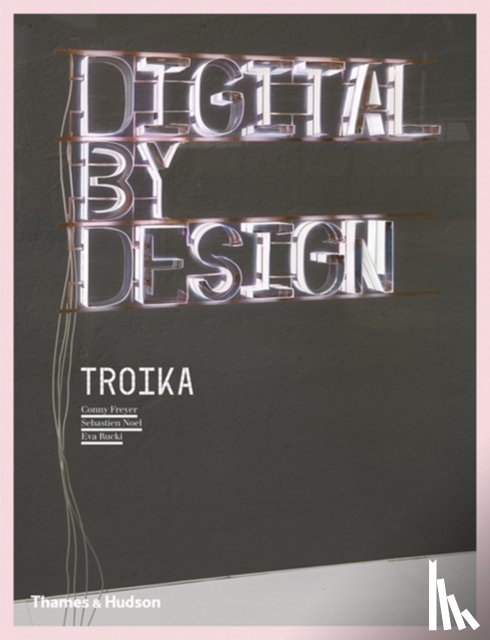 Troika, Freyer, Conny, Noel, Sebastien, Rucki, Eva - Digital by Design