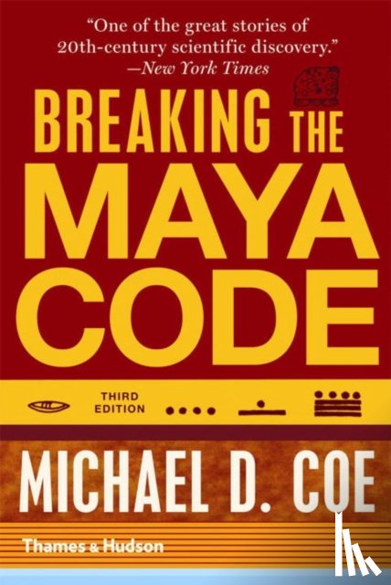 Coe, Michael D. - Breaking the Maya Code