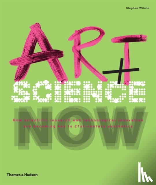 Wilson, Stephen - Art + Science Now