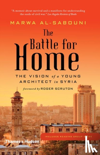 Al-Sabouni, Marwa - The Battle for Home