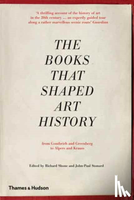 Shone, Richard, Stonard, John-Paul - The Books that Shaped Art History