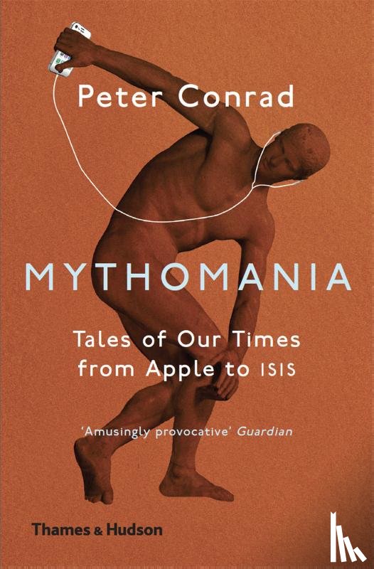 Conrad, Peter - Mythomania