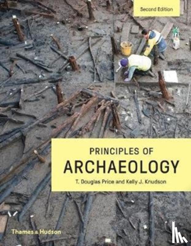 Price, T. Douglas, Knudson, Kelly J. - Principles of Archaeology