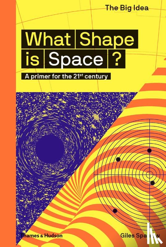 Sparrow, Giles - What Shape Is Space?