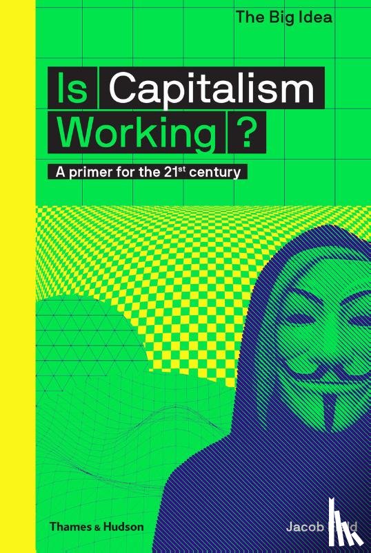 Field, Jacob - Is Capitalism Working?