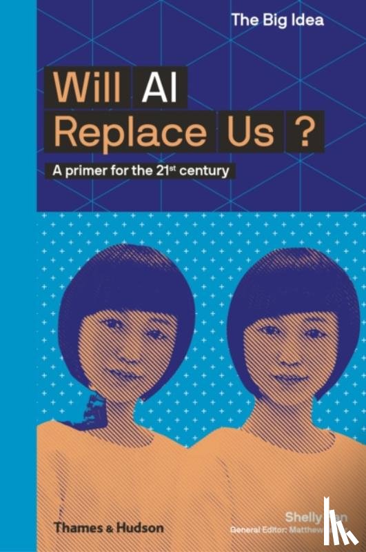Fan, Shelly - Will AI Replace Us?